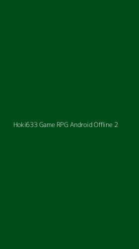 Tampilan Antarmuka Aplikasi Hoki633 Game Rpg Android Offline - 2