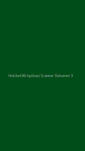 Tampilan Antarmuka Aplikasi Hokibet99 Aplikasi Scanner Dokumen - 3
