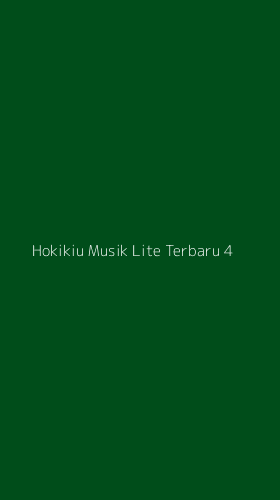 Tampilan Antarmuka Aplikasi Hokikiu Musik Lite Terbaru - 4