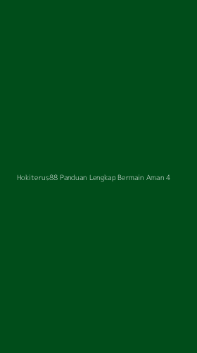 Tampilan Antarmuka Aplikasi Hokiterus88 Panduan Lengkap Bermain Aman - 4