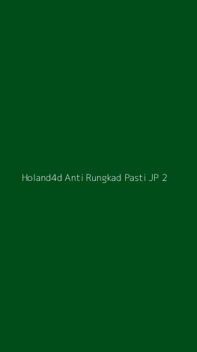 Tampilan Antarmuka Aplikasi Holand4d Anti Rungkad Pasti Jp - 2