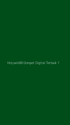 Tampilan Antarmuka Aplikasi Holywin88 Dompet Digital Terbaik - 1