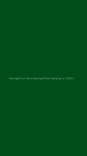Tampilan Antarmuka Aplikasi Homtogel Com Situs Gaming Online Paling Gacor 2026 - 2