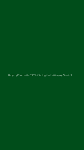 Tampilan Antarmuka Aplikasi Hongkong Prize Hari Ini Rtp Slot Tertinggi Hari Ini Gampang Maxwin - 3