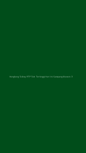 Tampilan Antarmuka Aplikasi Hongkong Sidney Rtp Slot Tertinggi Hari Ini Gampang Maxwin - 3