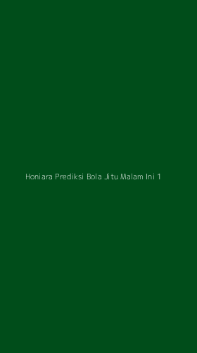 Tampilan Antarmuka Aplikasi Honiara Prediksi Bola Jitu Malam Ini - 1
