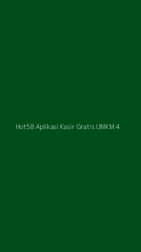Tampilan Antarmuka Aplikasi Hot58 Aplikasi Kasir Gratis Umkm - 4