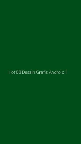 Tampilan Antarmuka Aplikasi Hot88 Desain Grafis Android - 1
