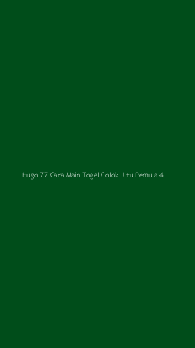 Tampilan Antarmuka Aplikasi Hugo 77 Cara Main Togel Colok Jitu Pemula - 4