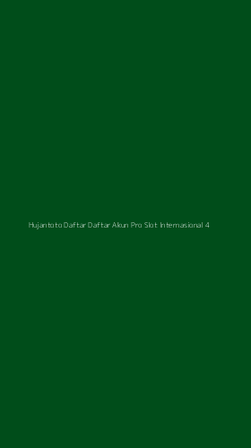 Tampilan Antarmuka Aplikasi Hujantoto Daftar Daftar Akun Pro Slot Internasional - 4