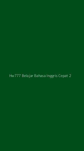Tampilan Antarmuka Aplikasi Hw777 Belajar Bahasa Inggris Cepat - 2