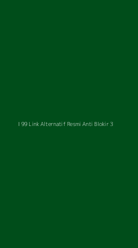 Tampilan Antarmuka Aplikasi I 99 Link Alternatif Resmi Anti Blokir - 3