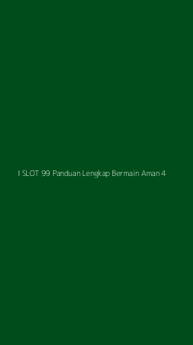 Tampilan Antarmuka Aplikasi I Slot 99 Panduan Lengkap Bermain Aman - 4