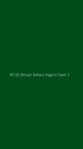 Tampilan Antarmuka Aplikasi Ibcqq Belajar Bahasa Inggris Cepat - 2