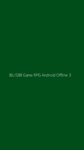 Tampilan Antarmuka Aplikasi Iblis88 Game Rpg Android Offline - 3