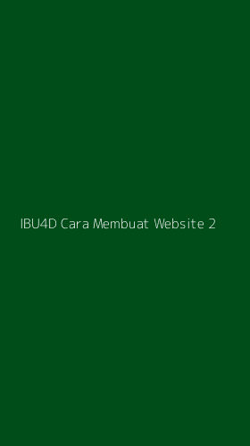 Tampilan Antarmuka Aplikasi Ibu4d Cara Membuat Website - 2