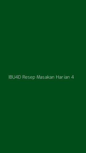 Tampilan Antarmuka Aplikasi Ibu4d Resep Masakan Harian - 4