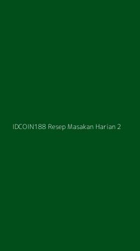 Tampilan Antarmuka Aplikasi Idcoin188 Resep Masakan Harian - 2