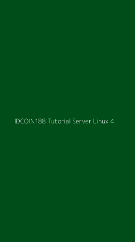 Tampilan Antarmuka Aplikasi Idcoin188 Tutorial Server Linux - 4