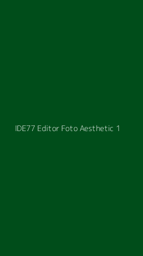 Tampilan Antarmuka Aplikasi Ide77 Editor Foto Aesthetic - 1
