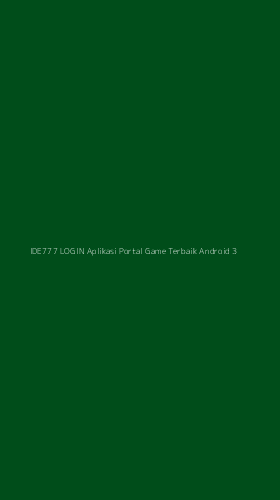 Tampilan Antarmuka Aplikasi Ide777 Login Aplikasi Portal Game Terbaik Android - 3