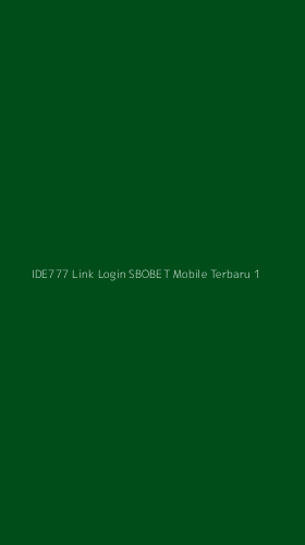 Tampilan Antarmuka Aplikasi Ide777 Link Login Sbobet Mobile Terbaru - 1