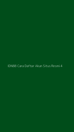 Tampilan Antarmuka Aplikasi Idn88 Cara Daftar Akun Situs Resmi - 4