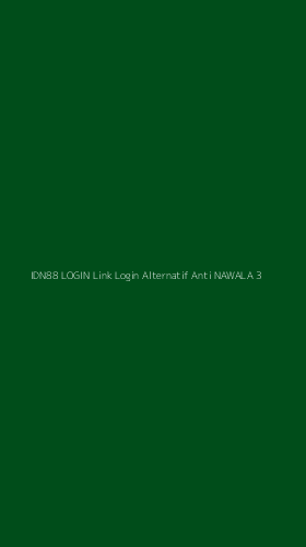 Tampilan Antarmuka Aplikasi Idn88 Login Link Login Alternatif Anti Nawala - 3