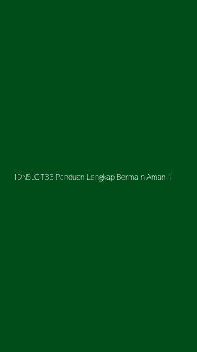 Tampilan Antarmuka Aplikasi Idnslot33 Panduan Lengkap Bermain Aman - 1