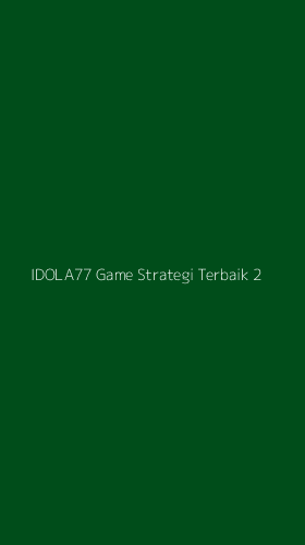 Tampilan Antarmuka Aplikasi Idola77 Game Strategi Terbaik - 2