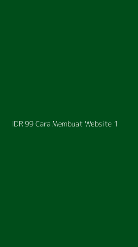 Tampilan Antarmuka Aplikasi Idr 99 Cara Membuat Website - 1