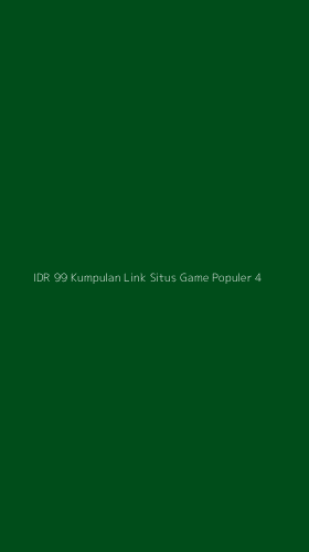Tampilan Antarmuka Aplikasi Idr 99 Kumpulan Link Situs Game Populer - 4