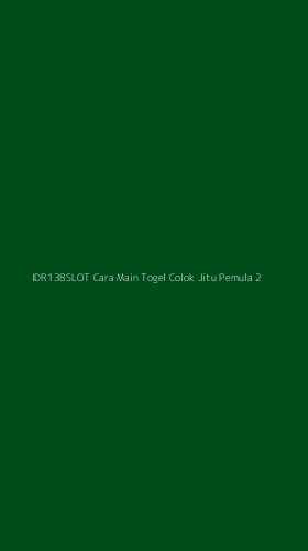 Tampilan Antarmuka Aplikasi Idr138slot Cara Main Togel Colok Jitu Pemula - 2