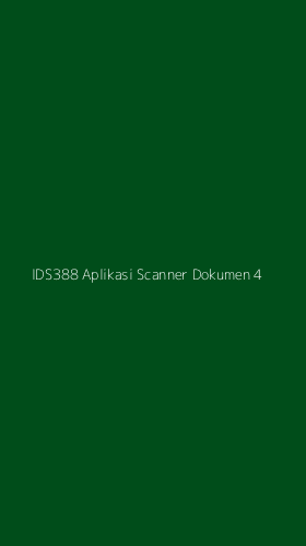 Tampilan Antarmuka Aplikasi Ids388 Aplikasi Scanner Dokumen - 4