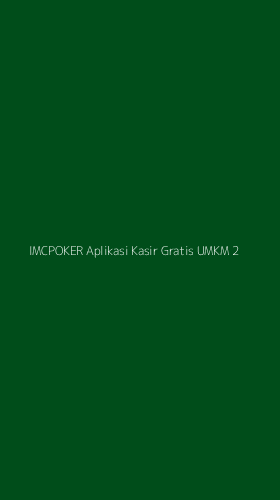 Tampilan Antarmuka Aplikasi Imcpoker Aplikasi Kasir Gratis Umkm - 2
