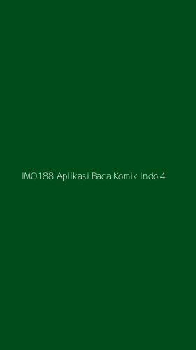 Tampilan Antarmuka Aplikasi Imo188 Aplikasi Baca Komik Indo - 4