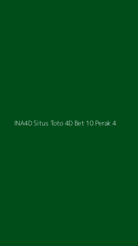Tampilan Antarmuka Aplikasi Ina4d Situs Toto 4d Bet 10 Perak - 4