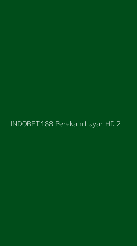 Tampilan Antarmuka Aplikasi Indobet188 Perekam Layar Hd - 2