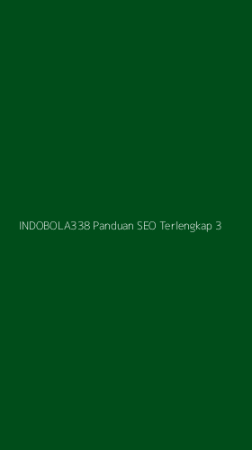 Tampilan Antarmuka Aplikasi Indobola338 Panduan Seo Terlengkap - 3