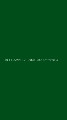 Tampilan Antarmuka Aplikasi Indogaming88 Editor Foto Aesthetic - 4