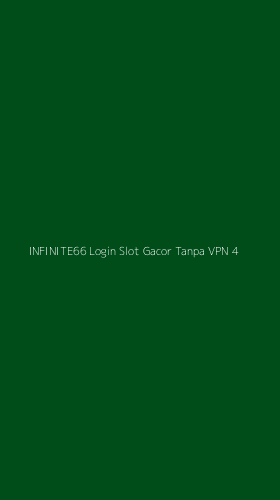 Tampilan Antarmuka Aplikasi Infinite66 Login Slot Gacor Tanpa Vpn - 4