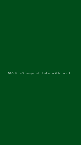 Tampilan Antarmuka Aplikasi Ingatbola88 Kumpulan Link Alternatif Terbaru - 3