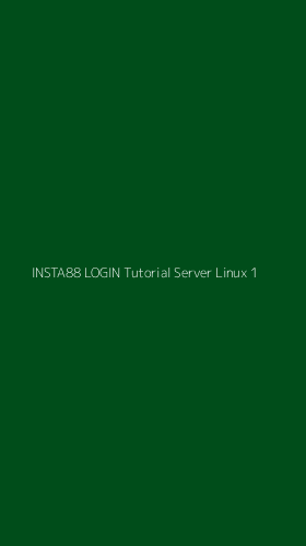 Tampilan Antarmuka Aplikasi Insta88 Login Tutorial Server Linux - 1