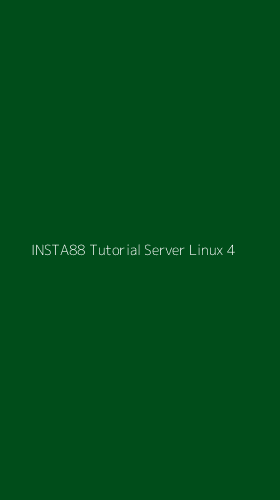Tampilan Antarmuka Aplikasi Insta88 Tutorial Server Linux - 4