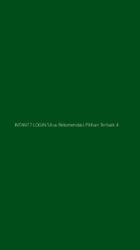 Tampilan Antarmuka Aplikasi Intan77 Login Situs Rekomendasi Pilihan Terbaik - 4