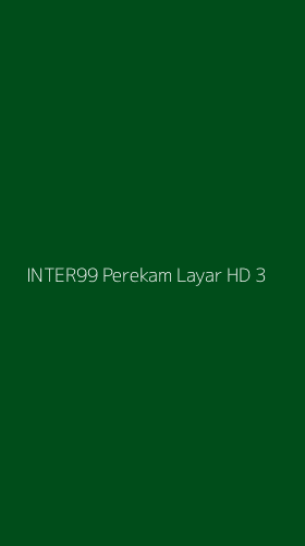 Tampilan Antarmuka Aplikasi Inter99 Perekam Layar Hd - 3