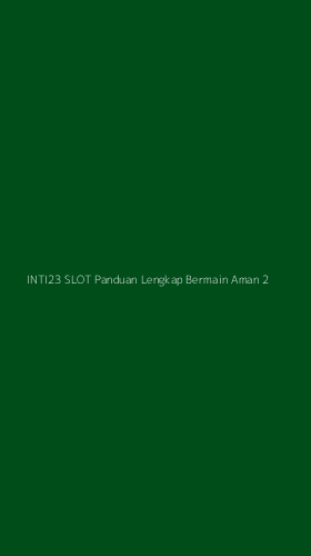 Tampilan Antarmuka Aplikasi Inti23 Slot Panduan Lengkap Bermain Aman - 2