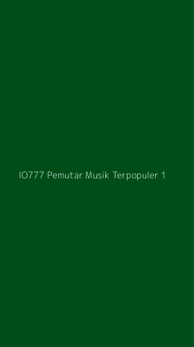 Tampilan Antarmuka Aplikasi Io777 Pemutar Musik Terpopuler - 1