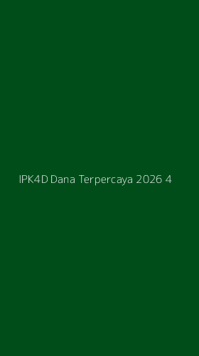 Tampilan Antarmuka Aplikasi Ipk4d Dana Terpercaya 2026 - 4