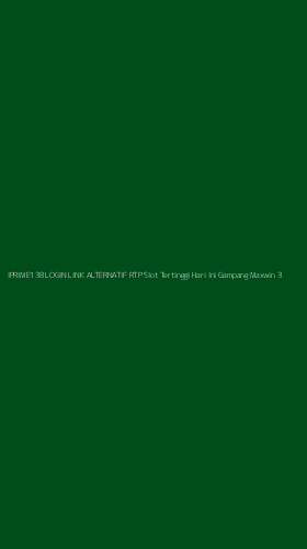 Tampilan Antarmuka Aplikasi Iprime138 Login Link Alternatif Rtp Slot Tertinggi Hari Ini Gampang Maxwin - 3